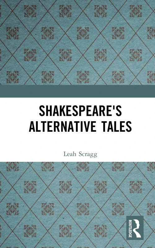 Routledge Shakespeare's Alternative Tales - Longman Library