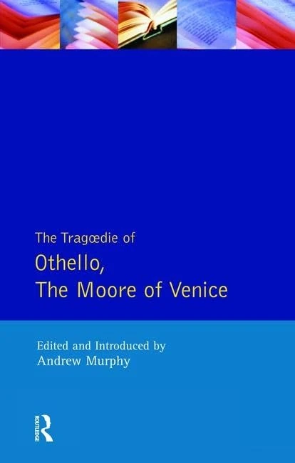 The Tragedie of Othello, the Moore of Venice