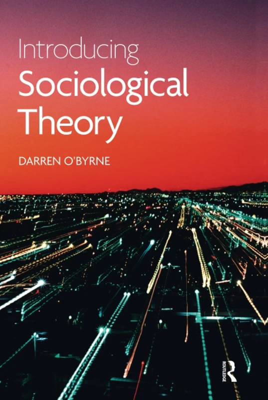 Introducing Sociological Theory