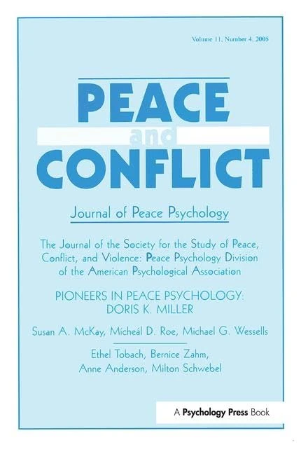 Pioneers in Peace Psychology: Doris K. Miller: A Special Issue of Peace and Conflict: Journal of Peace Psychology