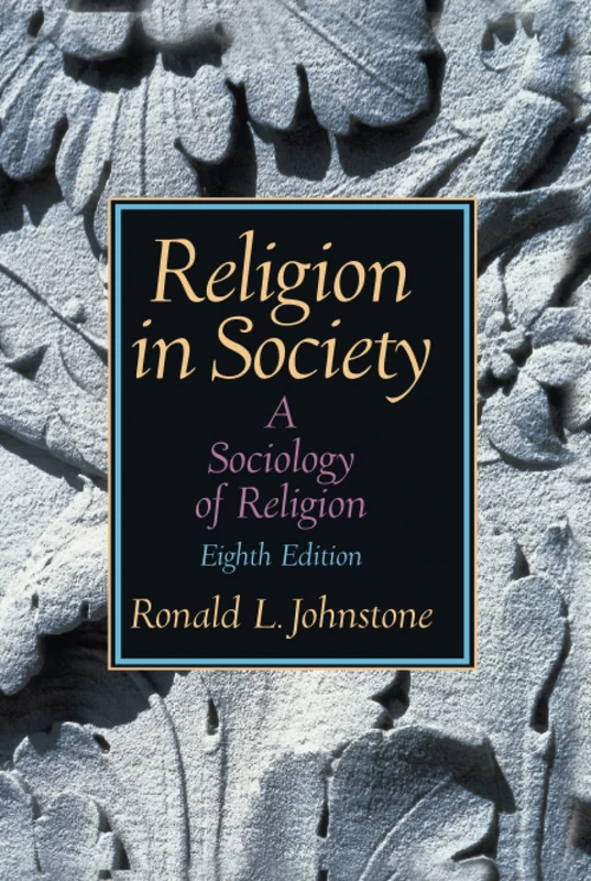 Religion in Society: A Sociology of Religion