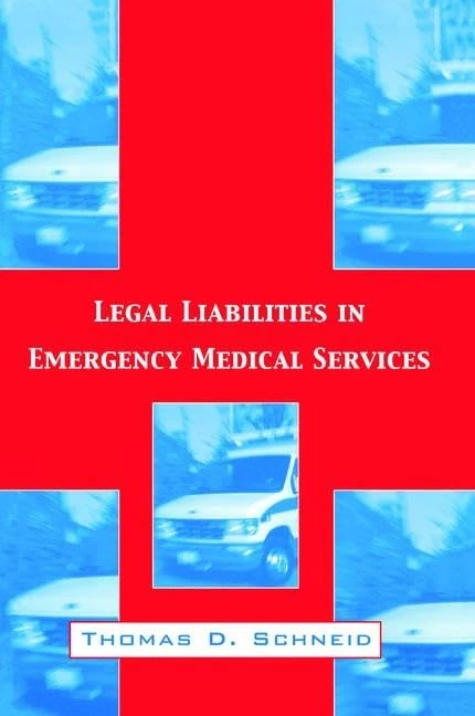 Legal Liabilities in Emergency Medical Services - Taylor & Francis