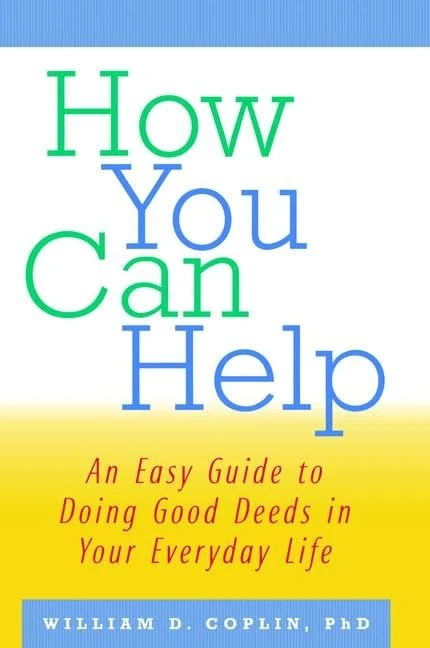 How You Can Help: Guide to Doing Good Deeds - Routledge