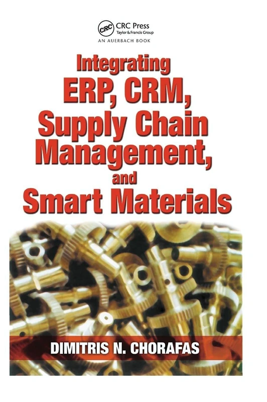 Integrating ERP, CRM, Supply Chain Management, and Smart Materials
