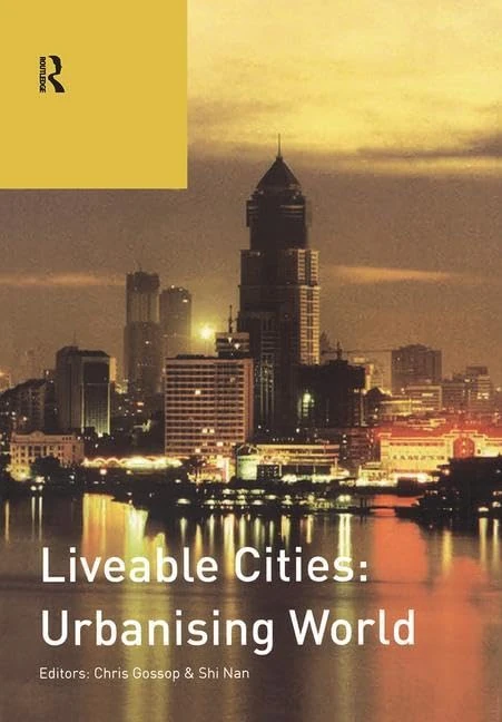 Liveable Cities: Urbanising World: ISOCARP 07 (Isocarp Review, 7)