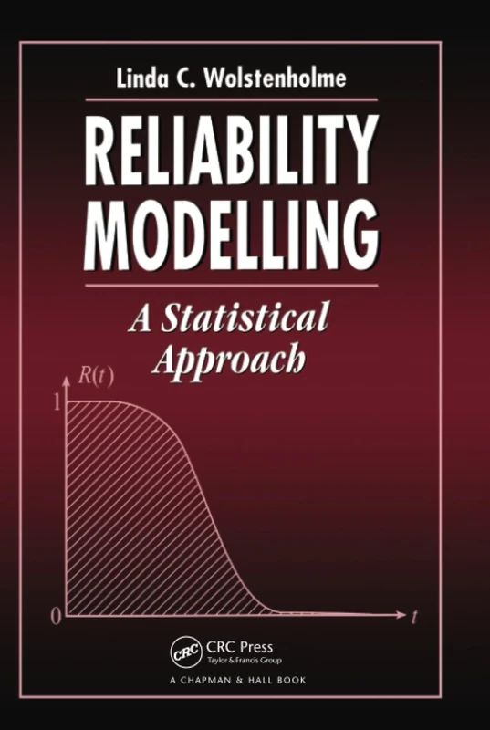 Reliability Modelling: A Statistical Approach