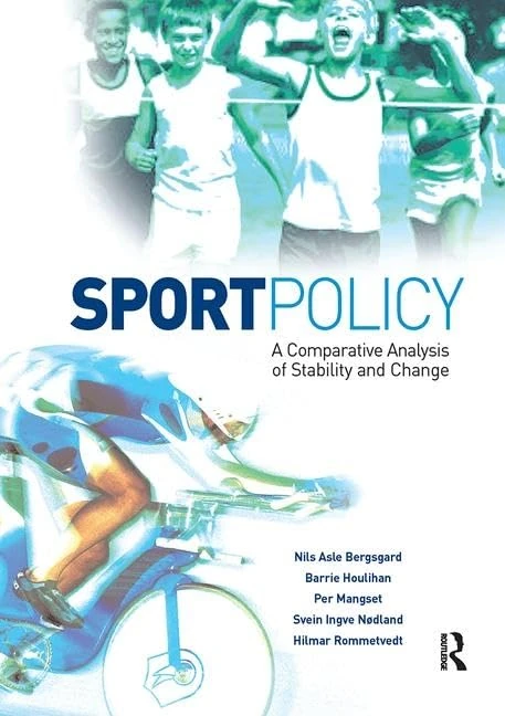 Sport Policy: A Comparative Analysis of Stability and Change