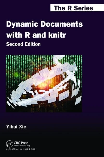 Dynamic Documents with R and knitr (Chapman & Hall/CRC The R Series)