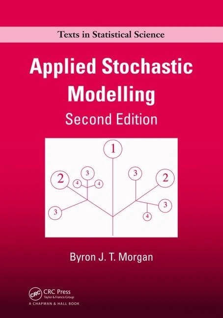 Applied Stochastic Modelling (Chapman & Hall/CRC Texts in Statistical Science)