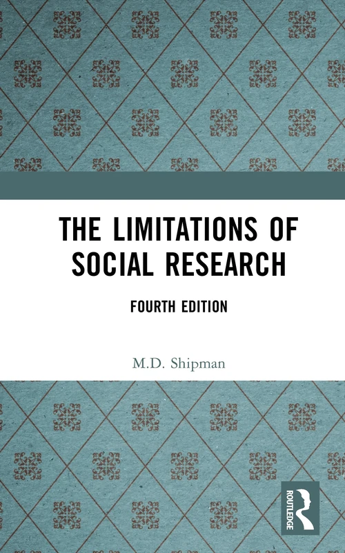 The Limitations of Social Research (Longman Social Research Series)