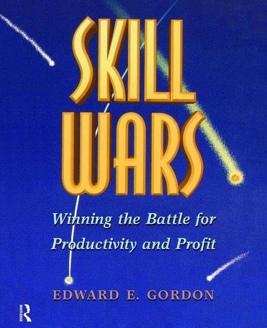 Skill Wars: Winning the Battle for Productivity and Profit - Image 1