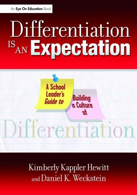 Differentiation Is an Expectation: A School Leader's Guide to Building a Culture of Differentiation