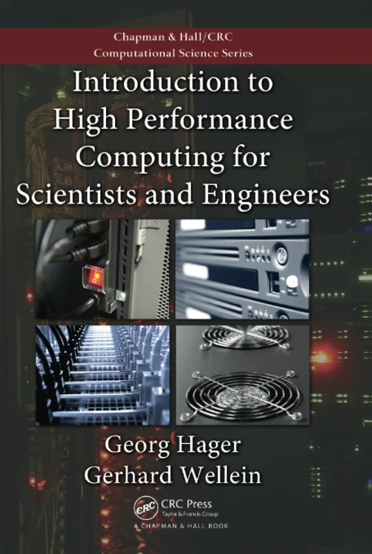 Introduction to High Performance Computing for Scientists and Engineers (Chapman & Hall/CRC Computational Science)