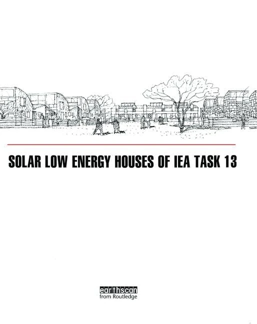 Solar Low Energy Houses of IEA Task 13