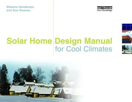 Routledge Solar Home Design Manual for Cool Climates - Book