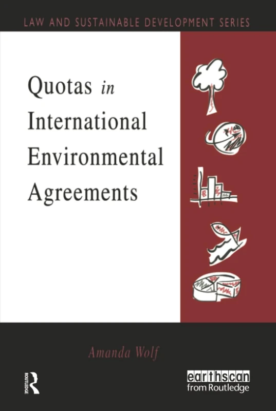 Quotas in International Environmental Agreements (Earthscan Law and Sustainable Development)