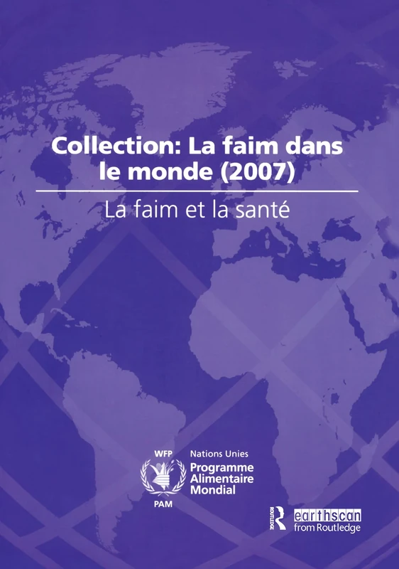 La Faim et la Sante: Collection: La Faim dans le Monde (2007)