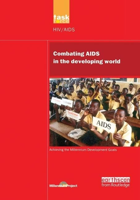 Routledge UN Millennium Development Library: Combating AIDS