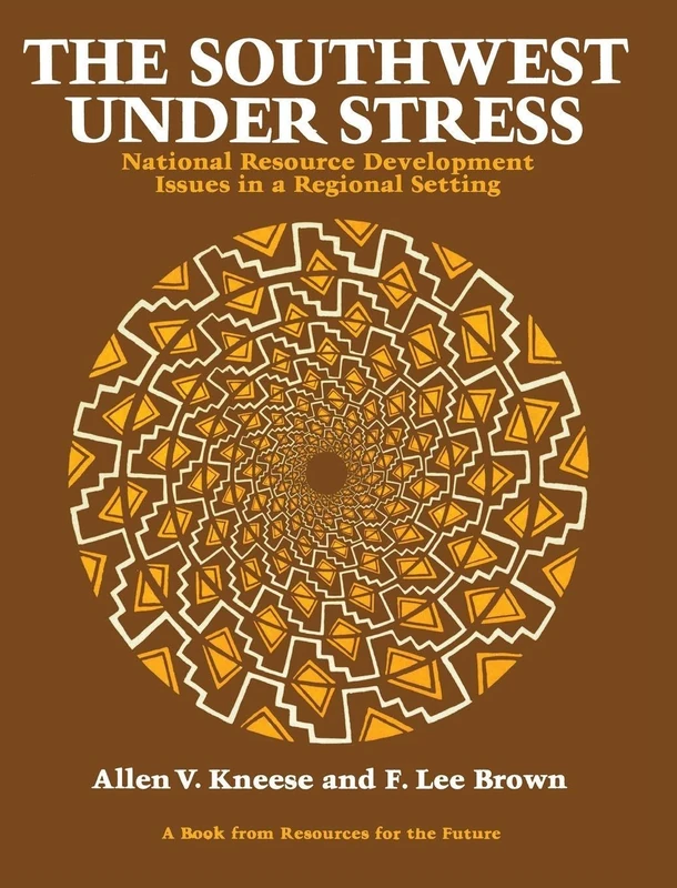 The Southwest Under Stress: National Resource Development Issues in a Regional Setting