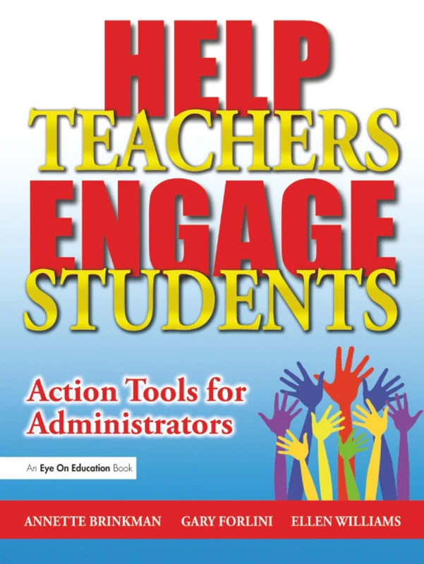 Help Teachers Engage Students: Action Tools for Administrators
