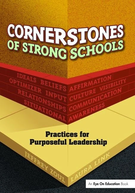 Cornerstones of Strong Schools: Practices for Purposeful Leadership - Image 1