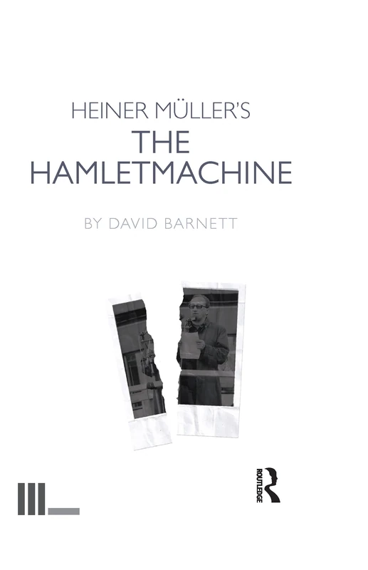 Routledge Heiner Muller's The Hamletmachine - Theatre Study - Image 1