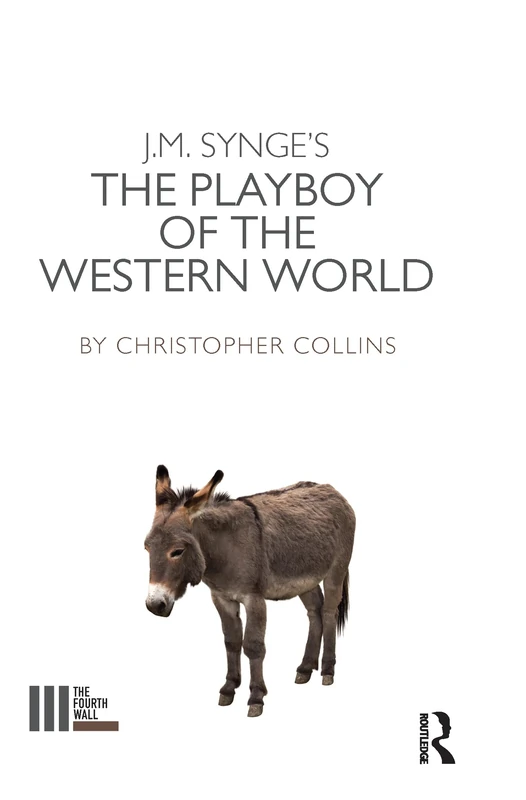 The J. M. Synge's The Playboy of the Western World (The Fourth Wall)