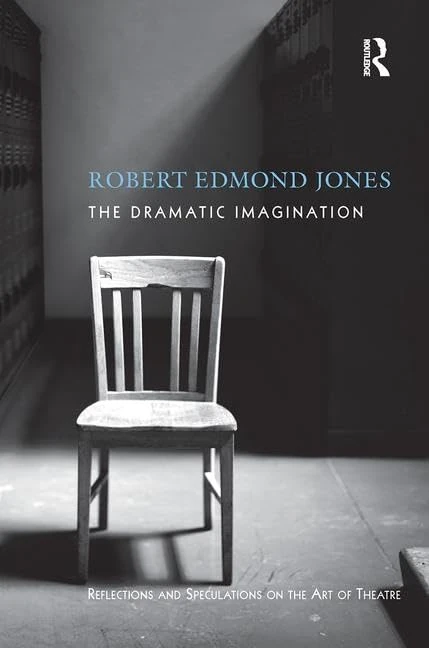 The Dramatic Imagination: Reflections and Speculations on the Art of the Theatre, Reissue - Image 1