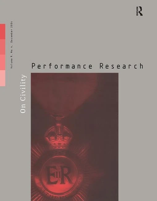 Performance Research 9:4 Dec 2: December 2004: on Civility