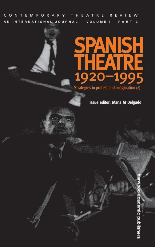 Spanish Theatre 1920-1995: Strategies in Protest and Imagination (2)