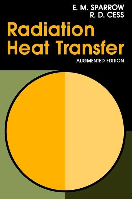 Radiation Heat Transfer, Augmented Edition: Augmented Edition