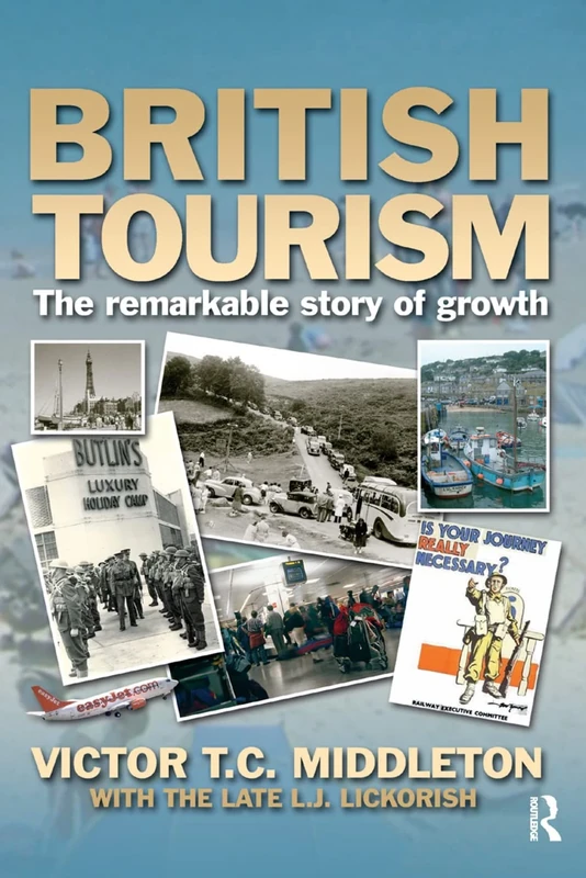 British Tourism: The remarkable story of growth