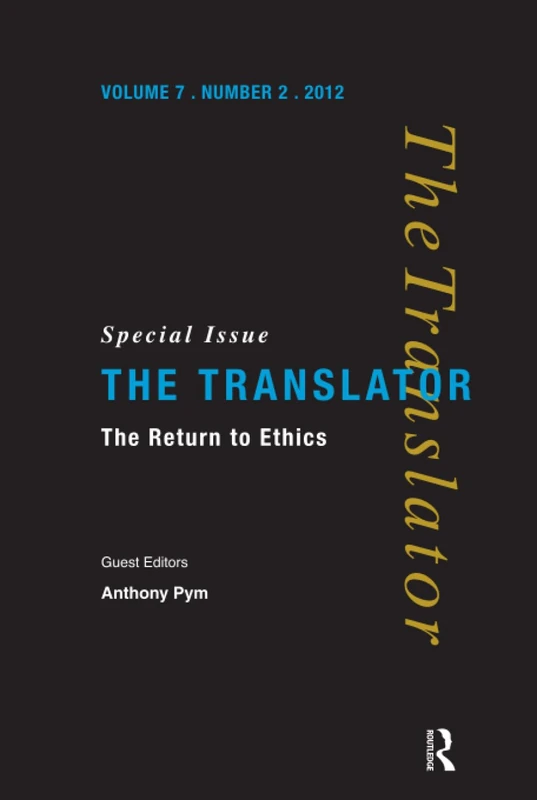 The Return to Ethics: Special Issue of The Translator (Volume 7/2, 2001)