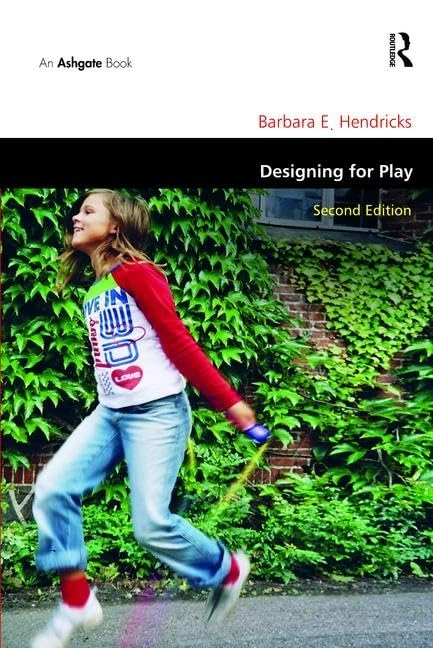 Designing for Play (Design and the Built Environment)