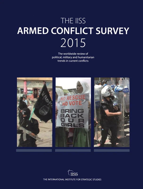 The Armed Conflict Survey: [The Worldwide Review of Political and Humanitarian Trends in Current Conflicts]