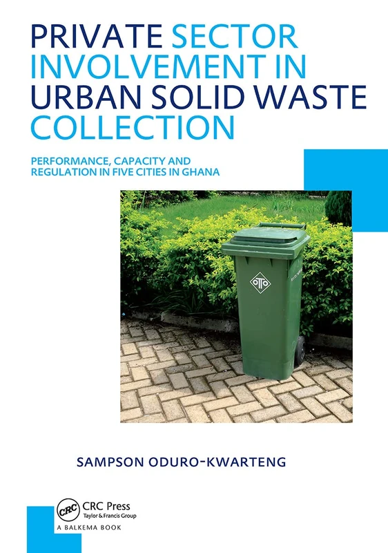 CRC Press - Private Sector Involvement in Urban Solid Waste Collection