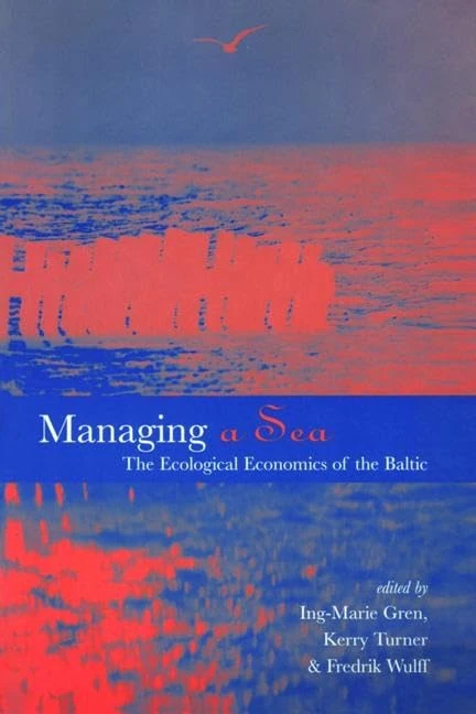 Routledge - Managing a Sea: The Ecological Economics of the Baltic