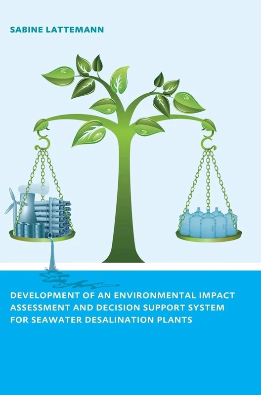 Development of an Environmental Impact Assessment and Decision Support System for Seawater Desalination Plants