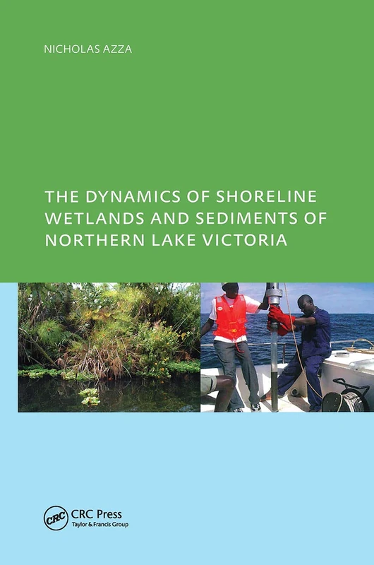 The Dynamics of Shoreline Wetlands and Sediments of Northern Lake Victoria