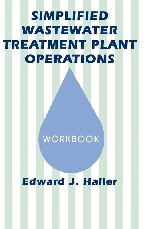Simplified Wastewater Treatment Plant Operations Workbook: Workbook
