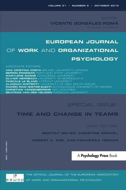 Time and Change in Teams: Special Issue: Time and Change in Teams, October 2012: 21 (Special Issues of the European Journal of Work and Organizational Psychology) - Image 1