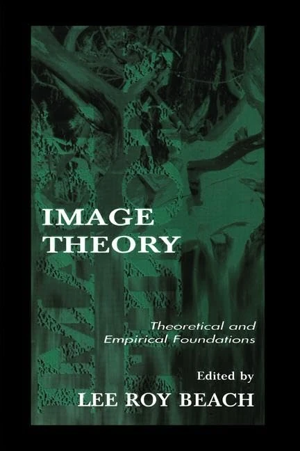 Image Theory: Theoretical and Empirical Foundations (Organization and Management Series) - Image 1