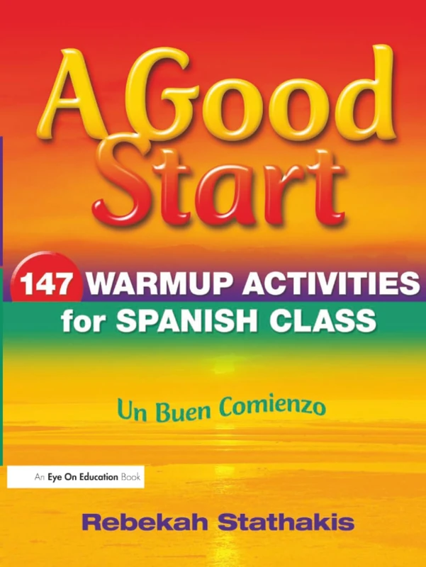 Routledge - A Good Start: 147 Warm-Up Activities for Spanish Class - Image 1