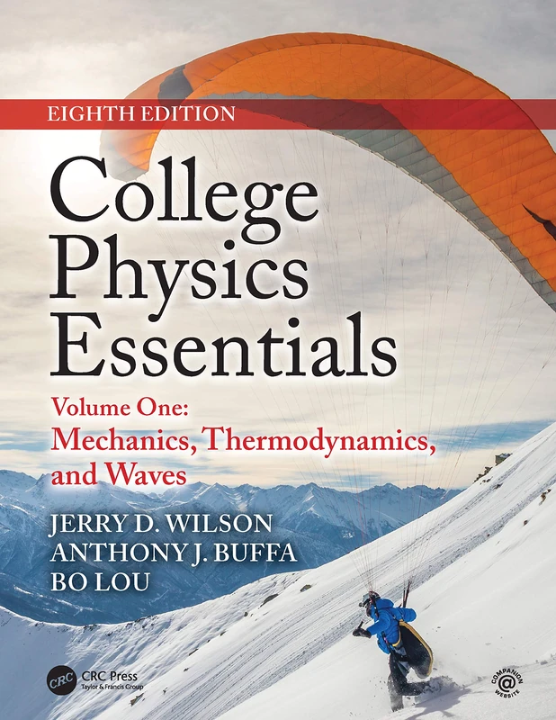 College Physics Essentials, Eighth Edition: Mechanics, Thermodynamics, Waves (Volume One): 1