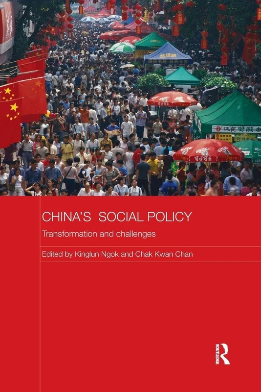 China's Social Policy: Transformation and Challenges (Comparative Development and Policy in Asia)