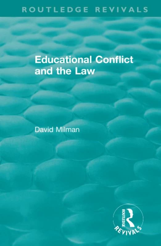 Educational Conflict and the Law (1986) (Routledge Revivals)