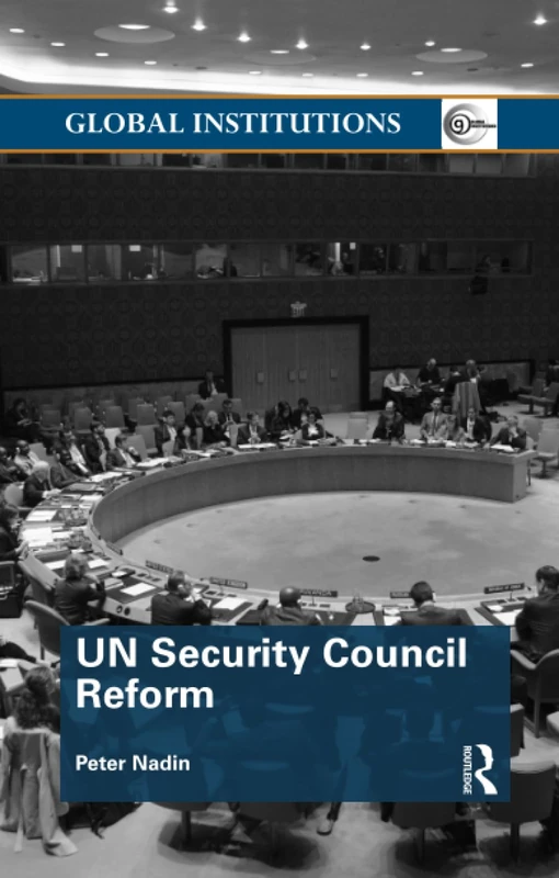 UN Security Council Reform (Global Institutions)