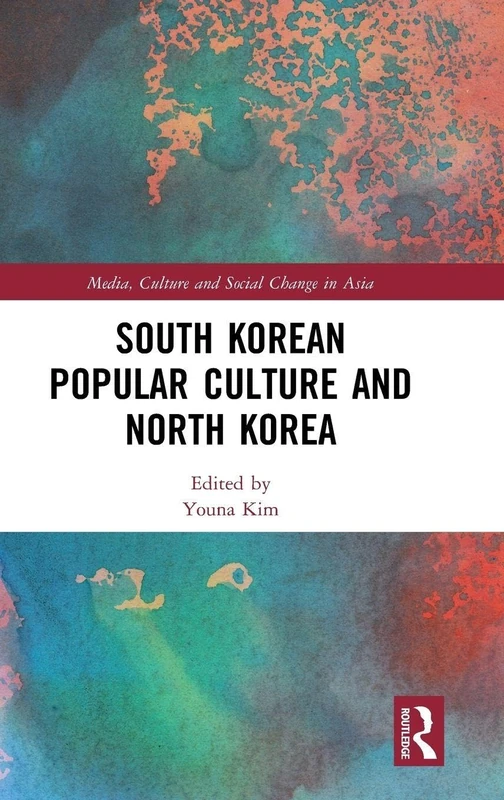 Routledge - South Korean Popular Culture and North Korea