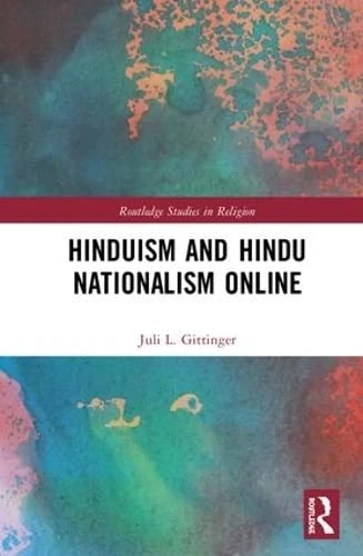 Hinduism and Hindu Nationalism Online (Routledge Studies in Religion)