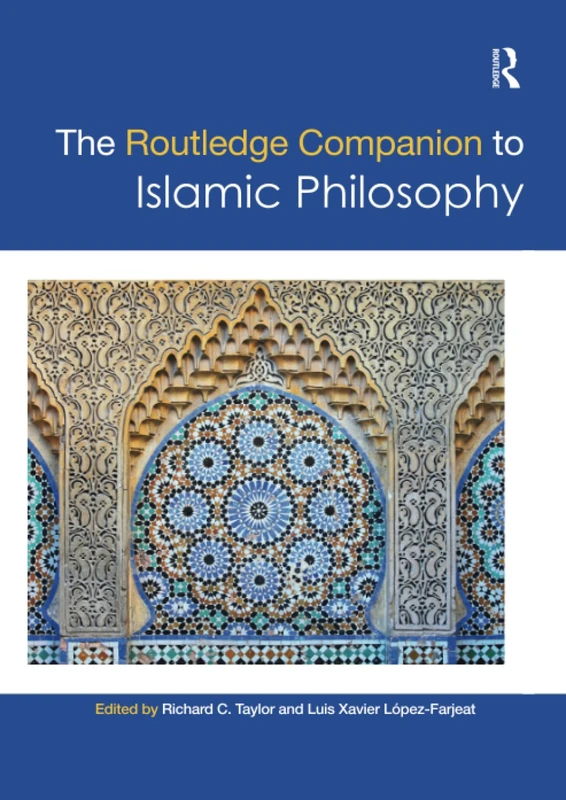 The Routledge Companion to Islamic Philosophy (Routledge Philosophy Companions)
